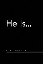 He Is...