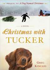 Christmas with Tucker