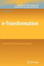 e-Transformation: Enabling New Development Strategies