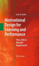 Motivational Design for Learning and Performance: The ARCS Model Approach