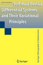 Self-dual Partial Differential Systems and Their Variational Principles