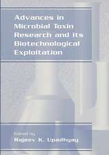 Advances in Microbial Toxin Research and Its Biotechnological Exploitation