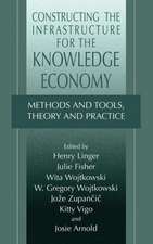 Constructing the Infrastructure for the Knowledge Economy: Methods and Tools, Theory and Practice