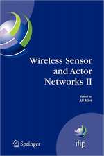 Wireless Sensor and Actor Networks II: Proceedings of the 2008 IFIP Conference on Wireless Sensor and Actor Networks (WSAN 08), Ottawa, Ontario, Canada, July 14-15, 2008