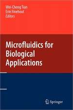 Microfluidics for Biological Applications