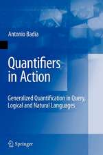 Quantifiers in Action: Generalized Quantification in Query, Logical and Natural Languages