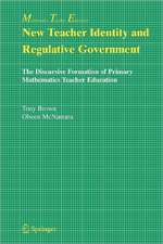 New Teacher Identity and Regulative Government: The Discursive Formation of Primary Mathematics Teacher Education