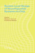 System Level Design of Reconfigurable Systems-on-Chip