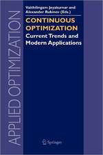 Continuous Optimization: Current Trends and Modern Applications