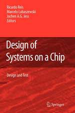 Design of Systems on a Chip: Design and Test