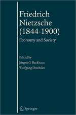 Friedrich Nietzsche (1844-1900): Economy and Society