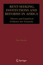 Rent-Seeking, Institutions and Reforms in Africa: Theory and Empirical Evidence for Tanzania