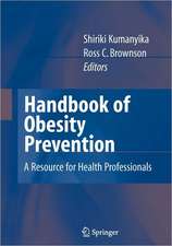 Handbook of Obesity Prevention: A Resource for Health Professionals