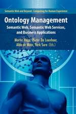 Ontology Management: Semantic Web, Semantic Web Services, and Business Applications