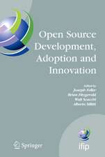 Open Source Development, Adoption and Innovation: IFIP Working Group 2.13 on Open Source Software, June 11-14, 2007, Limerick, Ireland