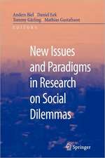 New Issues and Paradigms in Research on Social Dilemmas