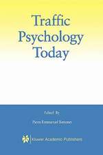 Traffic Psychology Today