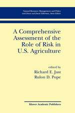 A Comprehensive Assessment of the Role of Risk in U.S. Agriculture