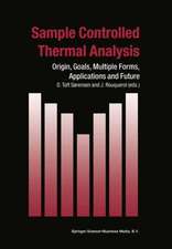 Sample Controlled Thermal Analysis: Origin, Goals, Multiple Forms, Applications and Future