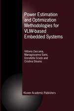 Power Estimation and Optimization Methodologies for VLIW-based Embedded Systems