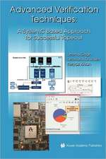 Advanced Verification Techniques: A SystemC Based Approach for Successful Tapeout