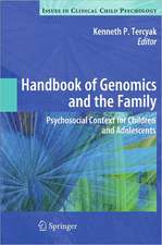 Handbook of Genomics and the Family: Psychosocial Context for Children and Adolescents