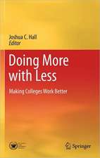 Doing More with Less: Making Colleges Work Better