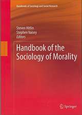 Handbook of the Sociology of Morality