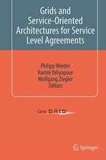 Grids and Service-Oriented Architectures for Service Level Agreements