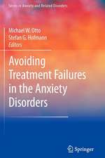 Avoiding Treatment Failures in the Anxiety Disorders