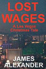 Lost Wages: A Las Vegas Christmas Tale