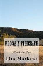 Moccasin Telegraph