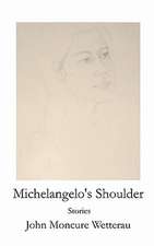 Michelangelo's Shoulder