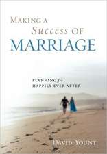 Making a Success of Marriage: Planning for Happily Ever After