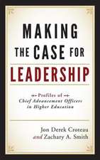 Making the Case for Leadership