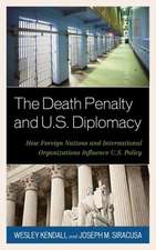 The Death Penalty and U.S. Diplomacy