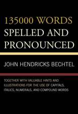 135000 Words Spelled and Pronounced