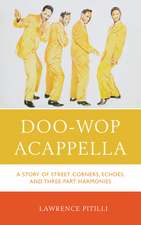 Doo-Wop Acappella: A Story of Street Corners, Echoes, and Three-Part Harmonies