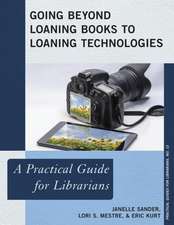 Going Beyond Loaning Books to Loaning Technologies