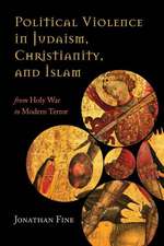 Political Violence in Judaism, Christianity, and Islam