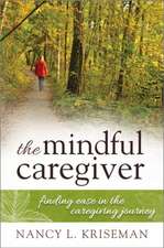 The Mindful Caregiver