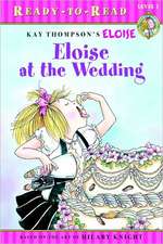 Eloise Ready-To-Read Value Pack: Eloise's Summer Vacation; Eloise at the Wedding; Eloise and the Very Secret Room; Eloise Visits the Zoo; Eloise Throw