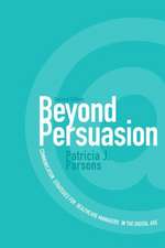 Beyond Persuasion