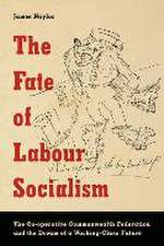 The Fate of Labour Socialism