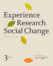 Experience Research Social Change, Third Edition: Critical Methods