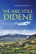 'We Are Still Didene'