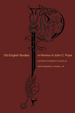 Old English Studies in Honour of John C. Pope