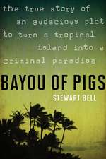 Bayou Of Pigs