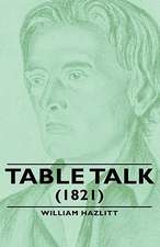 Table Talk - (1821)