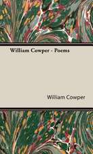 William Cowper - Poems